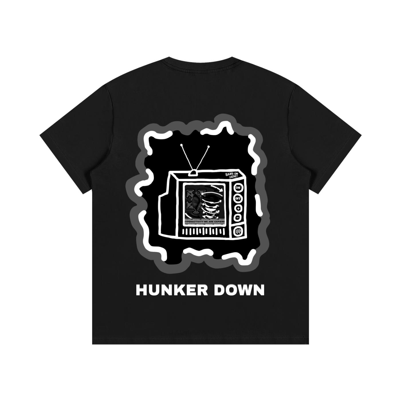 HUNKER DOWN TEE