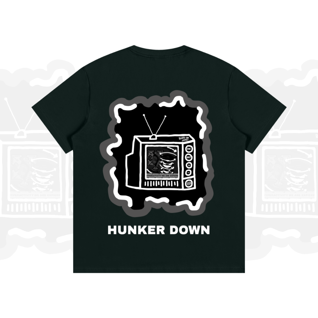 HUNKER DOWN REGULAR TEE
