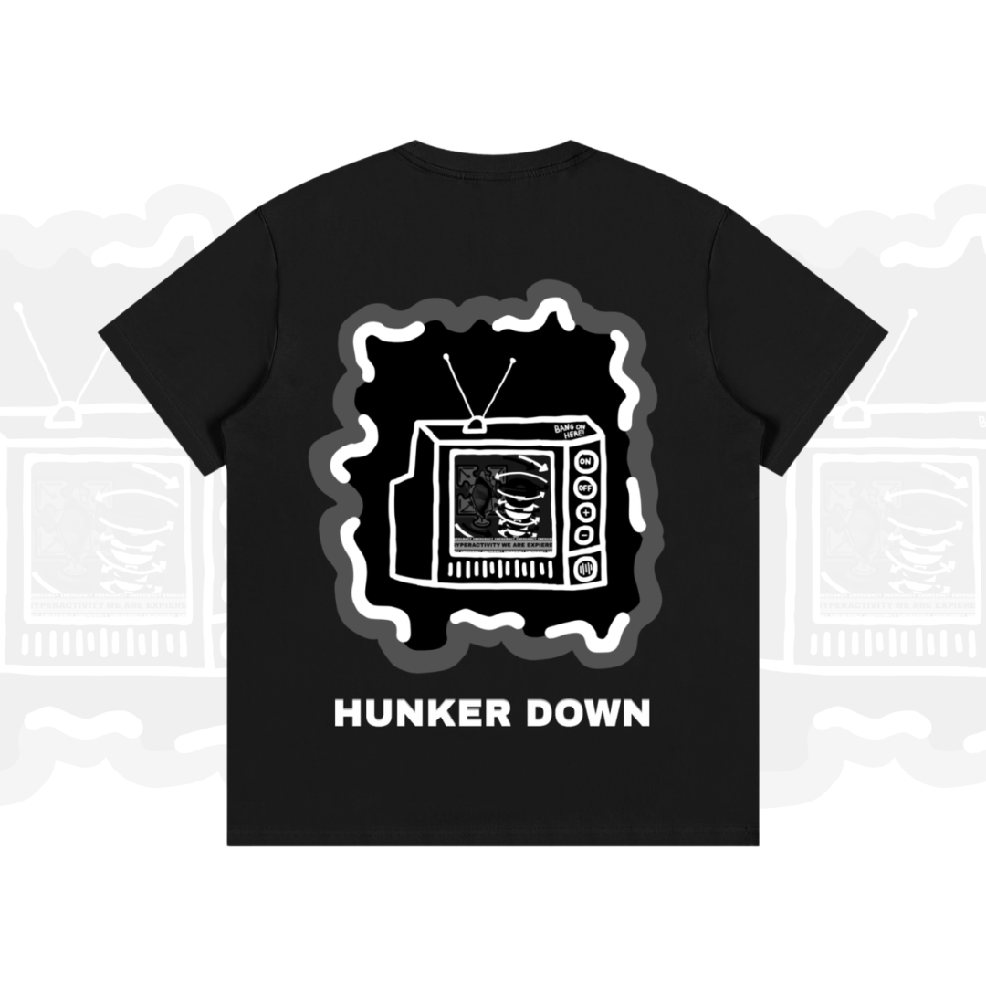 HUNKER DOWN REGULAR TEE