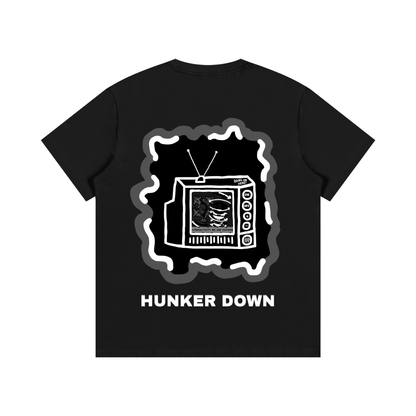 HUNKER DOWN TEE